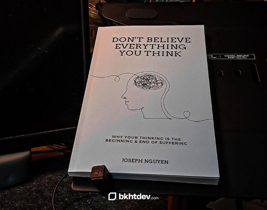 Understanding "Don't Believe Everything You Think" by Joseph Nguyen